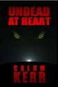 Undead at Heart - Calum Kerr