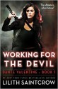 Working for the Devil (Dante Valentine #1) - Lilith Saintcrow