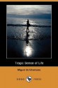 Tragic Sense of Life (Dodo Press) - Miguel de Unamuno