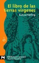 El Libro De Las Tierras Vírgenes - Rudyard Kipling