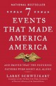 Seven Events That Made America America: And Proved That the Founding Fathers Were Right All Along - Larry Schweikart