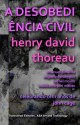 A Desobediencia Civil: Celebrando Cem Anos de John Cage - Henry David Thoreau, Emanuel Dimas de Melo Pimenta