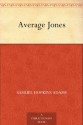 Average Jones (免费公版书) - Samuel Hopkins Adams