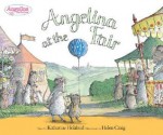 Angelina at the Fair - Katharine Holabird, Helen Craig