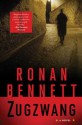 Zugzwang: A Novel - Ronan Bennett