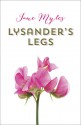 Lysander's Legs - Jane Myles