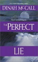 The Perfect Lie - Dinah McCall