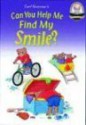 Can You Help Me Find My Smile? Read-Along [With Cassette] - Carl Sommer, Greg Budwine