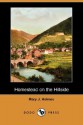 Homestead on the Hillside (Dodo Press) - Mary Jane Holmes