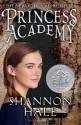 Princess Academy - Shannon Hale