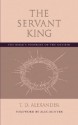 The Servant King: The Bible's portrait of the Messiah - T. Desmond Alexander