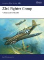 23rd Fighter Group: Chennault's Sharks - Carl Molesworth, Jim Laurier