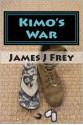 Kimo's War - James J. Frey