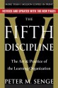 The Fifth Discipline: The Art & Practice of The Learning Organization - Peter M. Senge