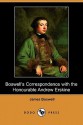 Correspondence with the Honourable Andrew Erskine & His Journal of a Tour to Corsica - James Boswell, George Birkbeck Hill