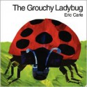 The Grouchy Ladybug Board Book (Board Book) - Eric Carle