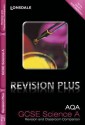 Revision Plus - Aqa Gcse Science A. Revision and Classroom Companion - Lynn Winspear, Kate Gathercole, Nathan Goodman