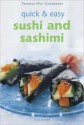 Quick & Easy Sushi and Sashimi - Susie Donald, Masano Kawana