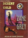 Desert Gold (MP3 Book) - Zane Grey, Gene Engene