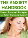 The Anxiety Handbook: Proven Steps and Strategies for Relief from your Anxiety - Matthew Jones