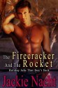 The Firecracker and the Rocket (Holiday Jobs that Don't Suck) - Jackie Nacht