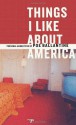 Things I Like About America: Personal Narratives - Poe Ballantine