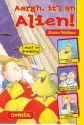 Aargh, It's An Alien! (Comix) - Karen Wallace