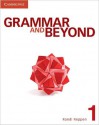 Grammar and Beyond Level 1 Student's Book and Writing Skills Interactive - Randi Reppen, Neta Simpkins Cahill, Hilary Hodge