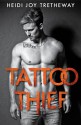 Tattoo Thief - Heidi Joy Tretheway