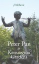 Peter Pan in Kensington Gardens - J.M. Barrie