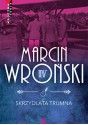 Skrzydlata trumna - Marcin Wroński