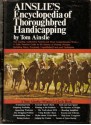 Ainslie's Encyclopedia of Thoroughbred Handicapping - Tom Ainslie