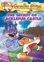 The Secret Of Cacklefur Castle - Geronimo Stilton