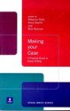 Making Your Case: A Practical Guide to Essay Writing - Rebecca Stott, Rick Rylance, Anna Snaith