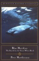 Blue Meridian: The Search for the Great White Shark (Penguin Nature Classics) - Peter Matthiessen