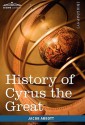 History of Cyrus the Great: Makers of History - Jacob Abbott