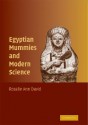 Egyptian Mummies and Modern Science - Rosalie David, Patricia Lambert-Zazulak