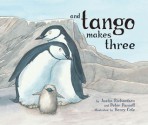And Tango Makes Three - Justin Richardson, Peter Parnell, Henry Cole