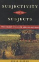 Subjectivity Without Subjects: From Abject Fathers to Desiring Mothers - Kelly Oliver