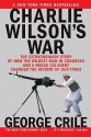 Charlie Wilson's War - George Crile