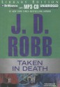 Taken in Death - J.D. Robb, Susan Ericksen