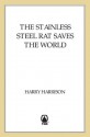 The Stainless Steel Rat Saves the World - Harry Harrison