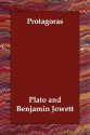 Protagoras - Plato, Benjamin Jowett