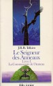 Le Seigneur des Anneaux Livre I La Communauté de l'anneau - J.R.R. Tolkien