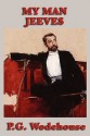 My Man Jeeves - P.G. Wodehouse