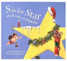 S Is for Star: A Christmas Alphabet - Cynthia Reynolds, Pam Carroll