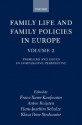 Family Life and Family Policies in Europe: Volume 2: Problems and Issues in Comparative Perspective - Franz-Xaver Kaufmann, Anton Kuijsten, Hans-Joachim Schulze