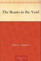 The Beasts in the Void - Paul W. Fairman, W. E. Terry