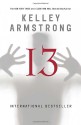 Thirteen (Women of the Otherworld #13) - Kelley Armstrong