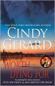 Worth Dying For - Cindy Gerard